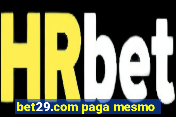 bet29.com paga mesmo