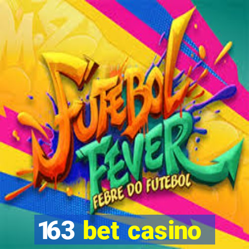 163 bet casino