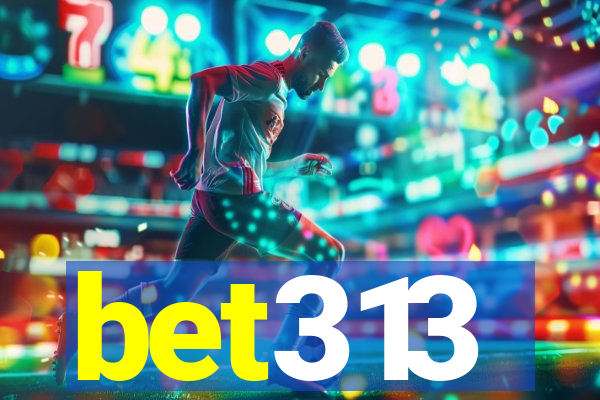 bet313