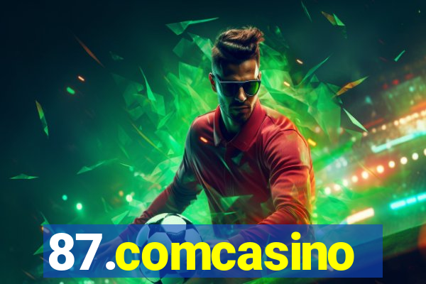 87.comcasino