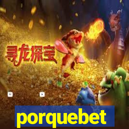 porquebet