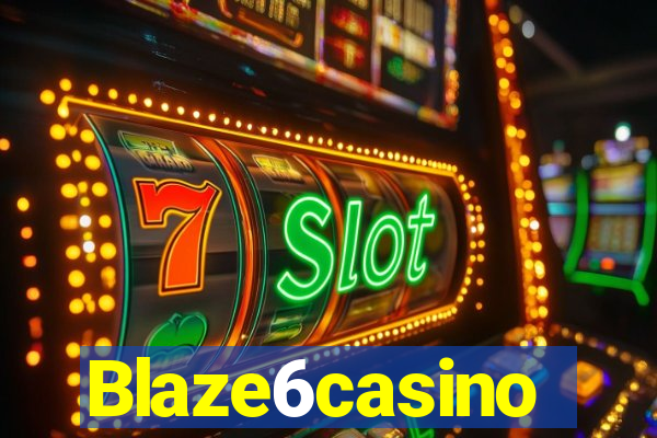 Blaze6casino