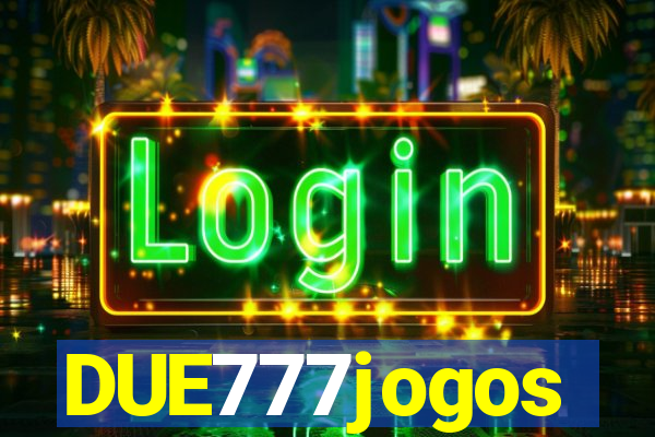 DUE777jogos