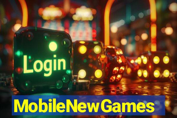 MobileNewGames