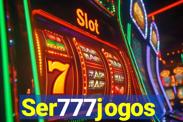 Ser777jogos