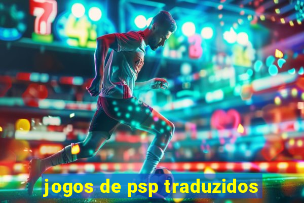 jogos de psp traduzidos