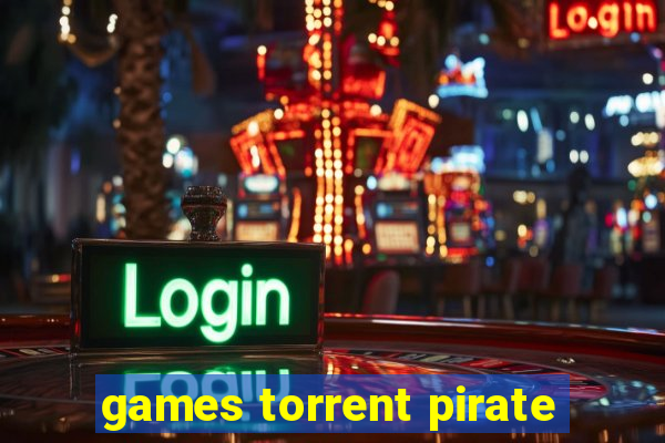 games torrent pirate