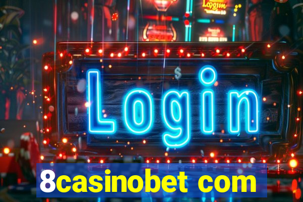 8casinobet com