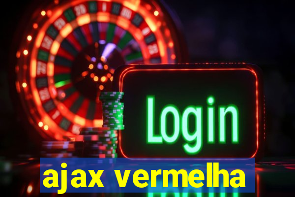 ajax vermelha