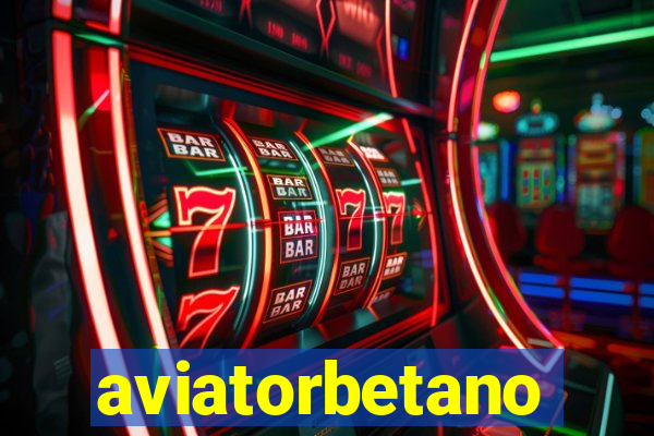 aviatorbetano