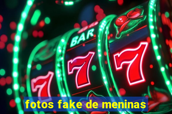 fotos fake de meninas