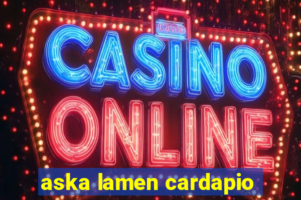 aska lamen cardapio