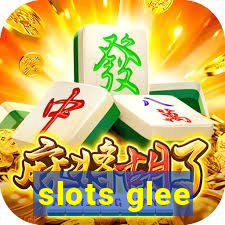 slots glee