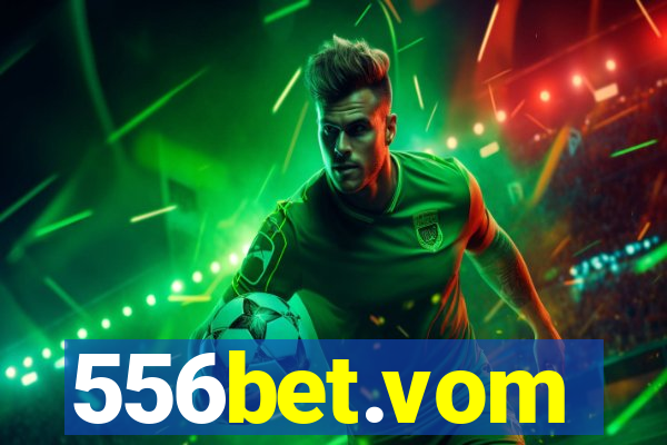 556bet.vom