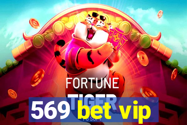 569 bet vip