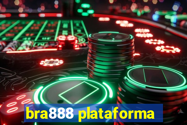 bra888 plataforma