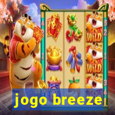 jogo breeze