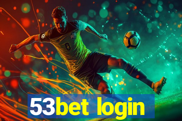 53bet login