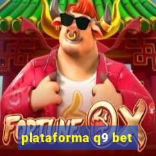 plataforma q9 bet