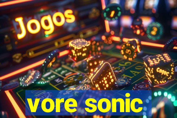 vore sonic