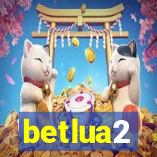 betlua2