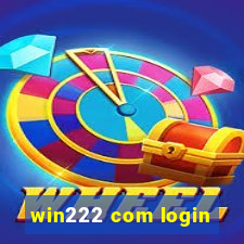 win222 com login