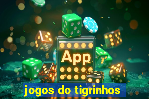 jogos do tigrinhos