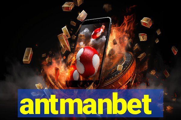 antmanbet