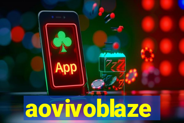 aovivoblaze