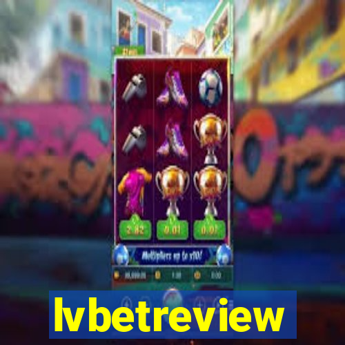 lvbetreview