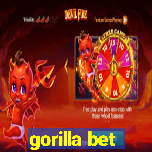 gorilla bet