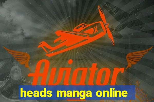 heads manga online