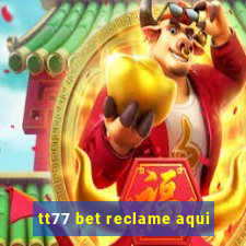 tt77 bet reclame aqui