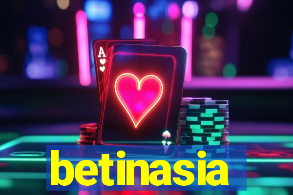 betinasia