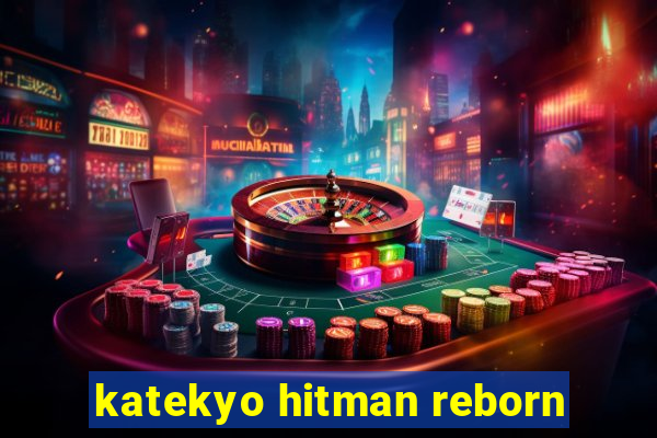 katekyo hitman reborn