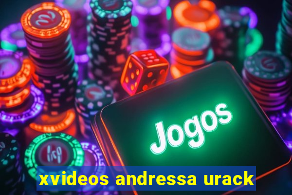 xvideos andressa urack