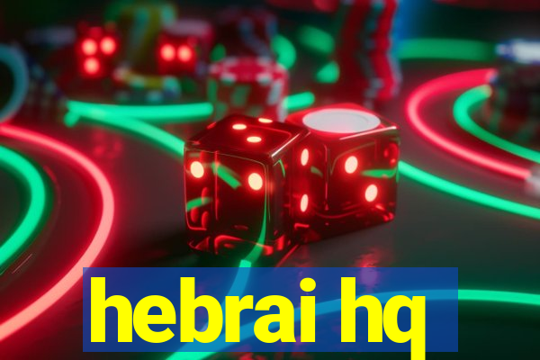 hebrai hq