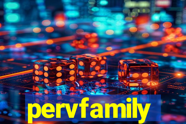 pervfamily