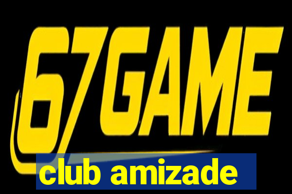 club amizade