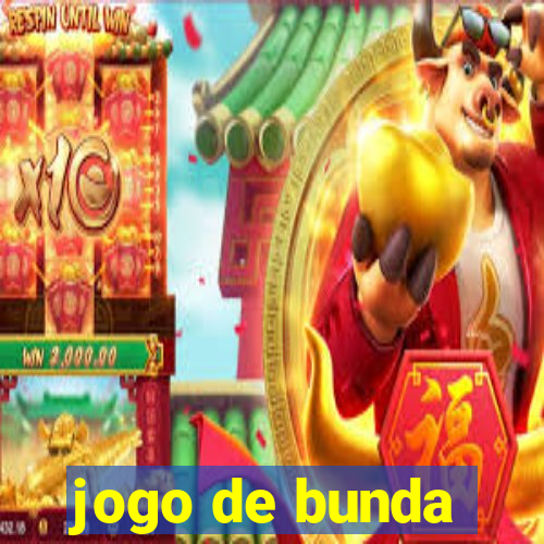 jogo de bunda