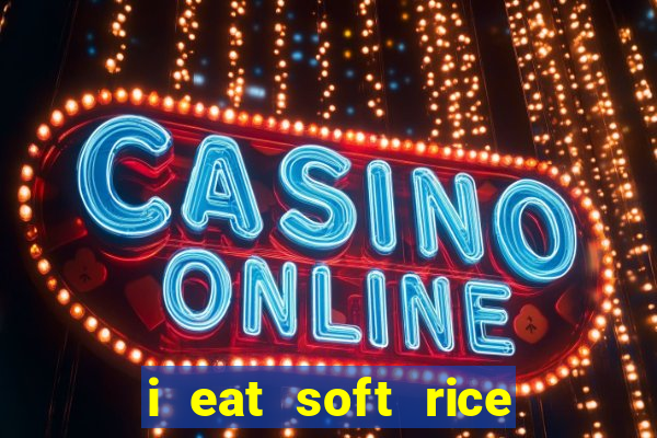 i eat soft rice in another world pt br cap 1