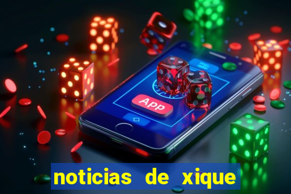 noticias de xique xique bahia