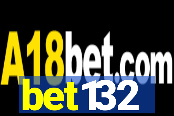 bet132