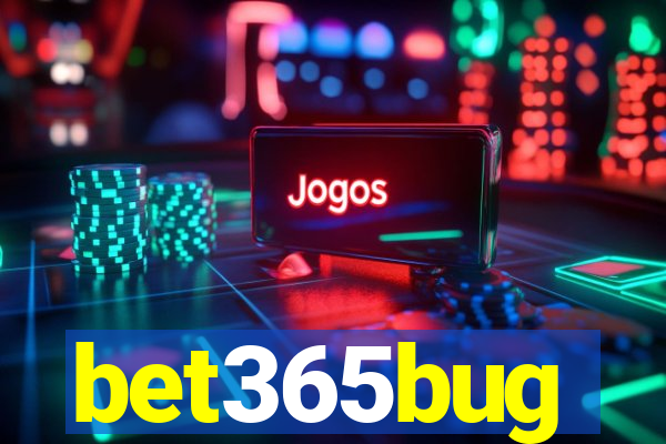 bet365bug