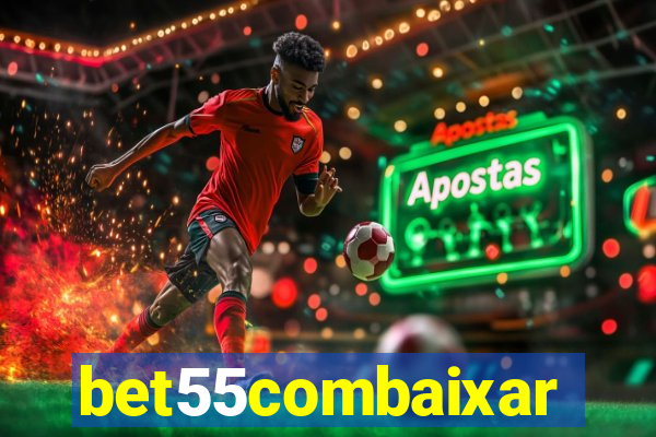 bet55combaixar