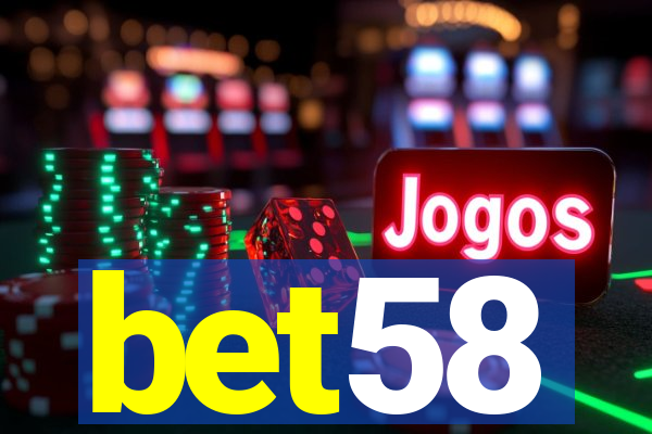 bet58