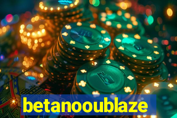 betanooublaze