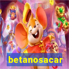 betanosacar