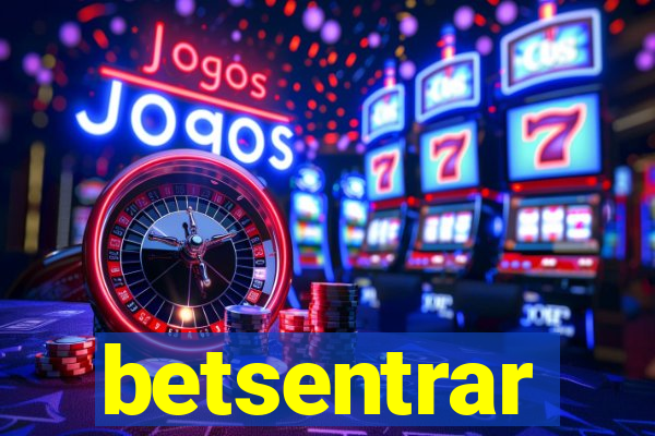 betsentrar