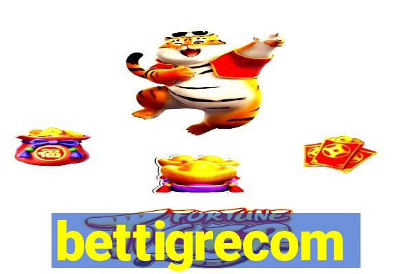 bettigrecom